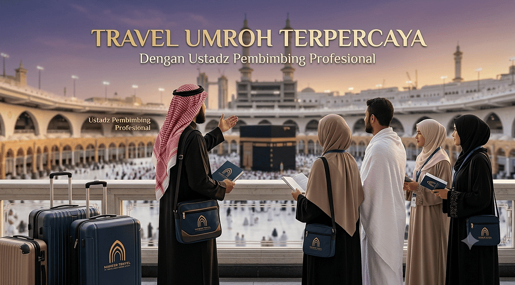 Travel Umroh Terpercaya dengan Ustadz Pembimbing Profesional